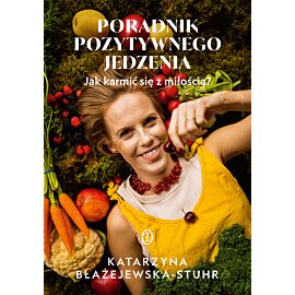 Poradnik pozytywnego jedzenia (e-book)