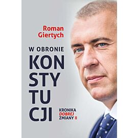 W obronie konstytucji kronika dobrej zmiany ii