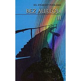 Bez aureoli 3