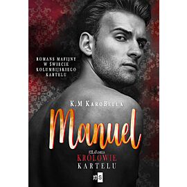 Manuel. Królowie kartelu #2