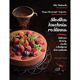 Słodka kuchnia roślinna.