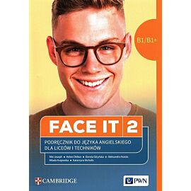 FACE IT 2 Język angielski Podręcznik do języka B1/B1+