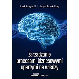 Zarządzanie procesami biznesowymi opartymi na wiedzy