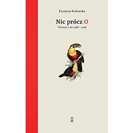 Nic prócz O Wiersze z lat 1968-2018