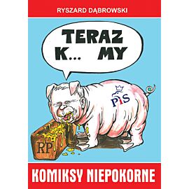Teraz K... My - Komiksy Niepokorne