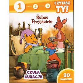 1, 2, 3, czytasz ty! Poziom 1. Czuła kuracja. Disney Kubuś i przyjaciele