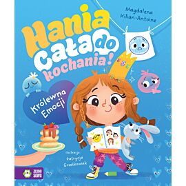 Hania cała do kochania! Królewna Emocji
