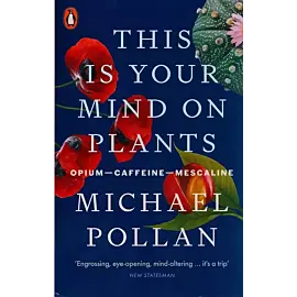 This Is Your Mind On Plants