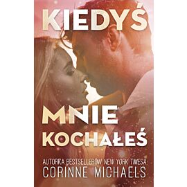 Kiedyś mnie kochałeś