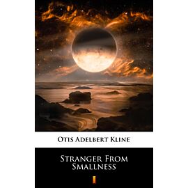 Stranger From Smallness (e-book)