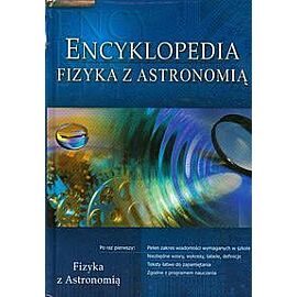 Encyklopedia. Fizyka z astronomią