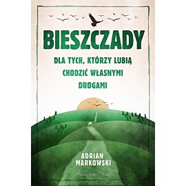 Bieszczady. Dla tych, którzy lubią chodzić własnymi drogami wyd. Kieszonkowe