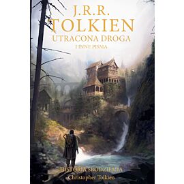 Utracona droga i inne pisma [Historia Śródziemia t. 5] (e-book)