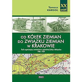 Od kółek ziemian do Związku Ziemian w Krakowie