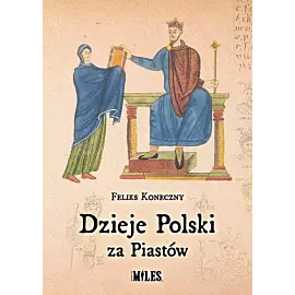 Dzieje Polski za Piastów