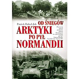 Od śniegów Arktyki po pył Normandii
