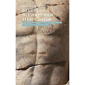 Dlaczego nie nazywam siebie gejem? Jak zrozumiałem moją seksualność i odnalazłem harmonię.