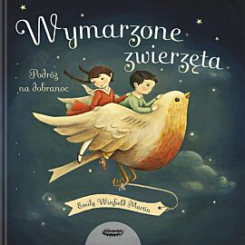 Wyśnione zwierzęta. Podróż na dobranoc.