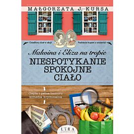 Niespotykanie spokojne ciało. Malwina i Eliza na tropie