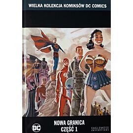 Wielka Kolekcja Komiksów DC Comics - 45 - Nowa Granica, część 1