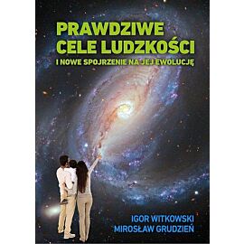Prawdziwe cele ludzkości