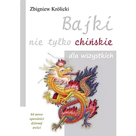 Bajki nie tylko chińskie dla wszystkich