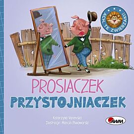 Prosiaczek przystojniaczek ach te zwierzaki