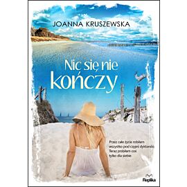 Nic się nie kończy