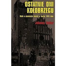 Ostatnie dni Kołobrzegu