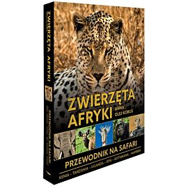 Zwierzęta Afryki przewodnik na Safari 2025
