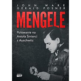 Mengele. Polowanie na anioła śmierci z auschwitz wyd. Specjalne
