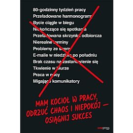 Mam kocioł w pracy Odrzuć chaos i niepokój osiągnij sukces