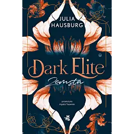 Dark Elite. Zemsta. Tom 1