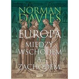 Europa - między Wschodem a Zachodem