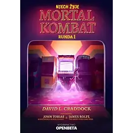 Niech żyje mortal kombat. Runda 1