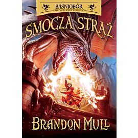 Baśniobór. Nowe przygody. Smocza Straż. Tom 1