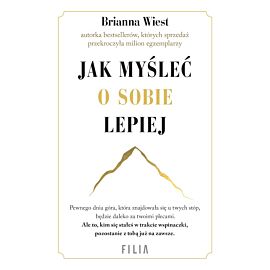 Jak myśleć o sobie lepiej wyd. kieszonkowe