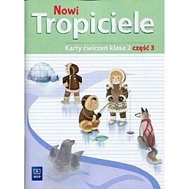 Nowi Tropiciele 2 Karty ćwiczeń. Część 3