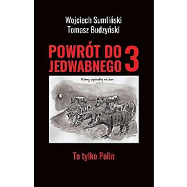 Powrót do jedwabnego 3. To tylko polin