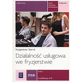 Działaność usługowa we fryzjerstwie. Podręcznik. Tom 3