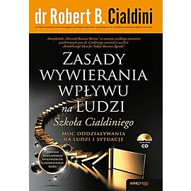 Zasady wywierania wpływu na ludzi. Szkoła Cialdiniego
