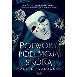 Potwory pod moją skórą