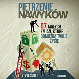Piętrzenie nawyków. 97 małych zmian, które odmienią Twoje życie (audiobook MP3)