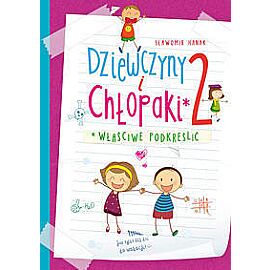 Dziewczyny i chłopaki 2 Właściwe podkreślić