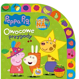 Peppa Pig. Licz na Przyjaciół. Owocowe przygody