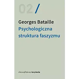 Psychologiczna struktura faszyzmu