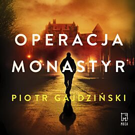 Operacja Monastyr (audiobook MP3)