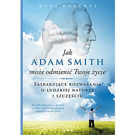 Jak adam smith może odmienić twoje życie