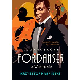 Czarnoskóry fordanser w Warszawie. Opowieść o Auguście Agbooli Brownie