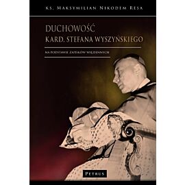 Duchowość kard. Stefana Wyszyńskiego